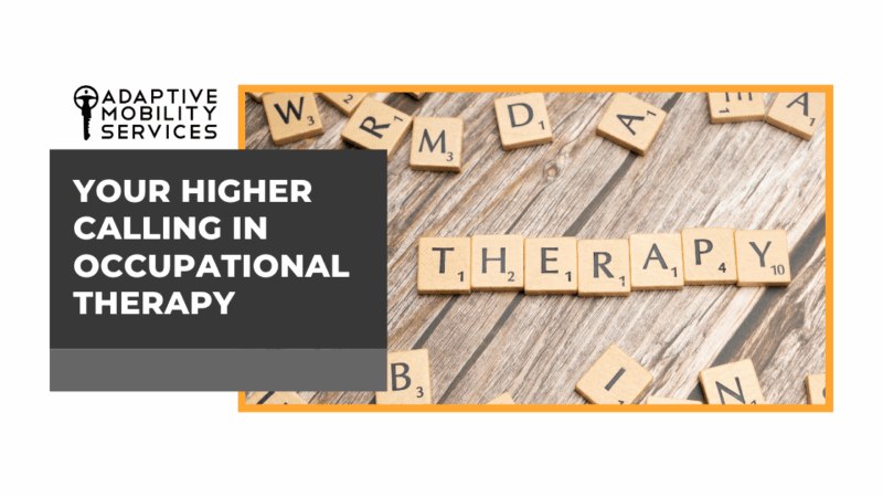 Your higher calling in occupational therapy